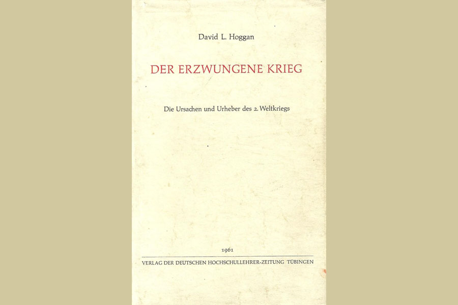 David L. Hoggan - Der erzwungene Krieg